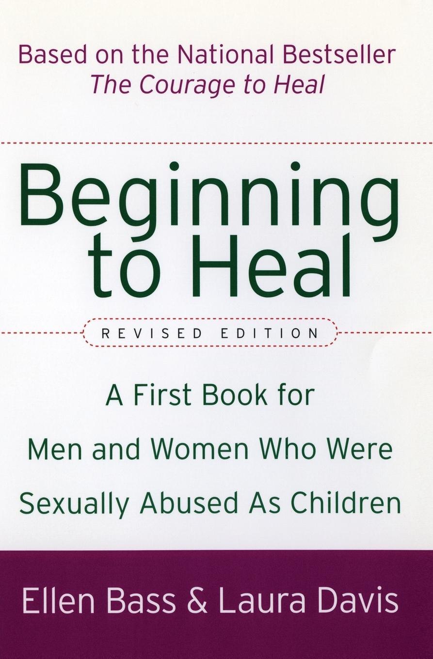 Cover: 9780060564698 | Beginning to Heal (Revised Edition) | Ellen Bass (u. a.) | Taschenbuch