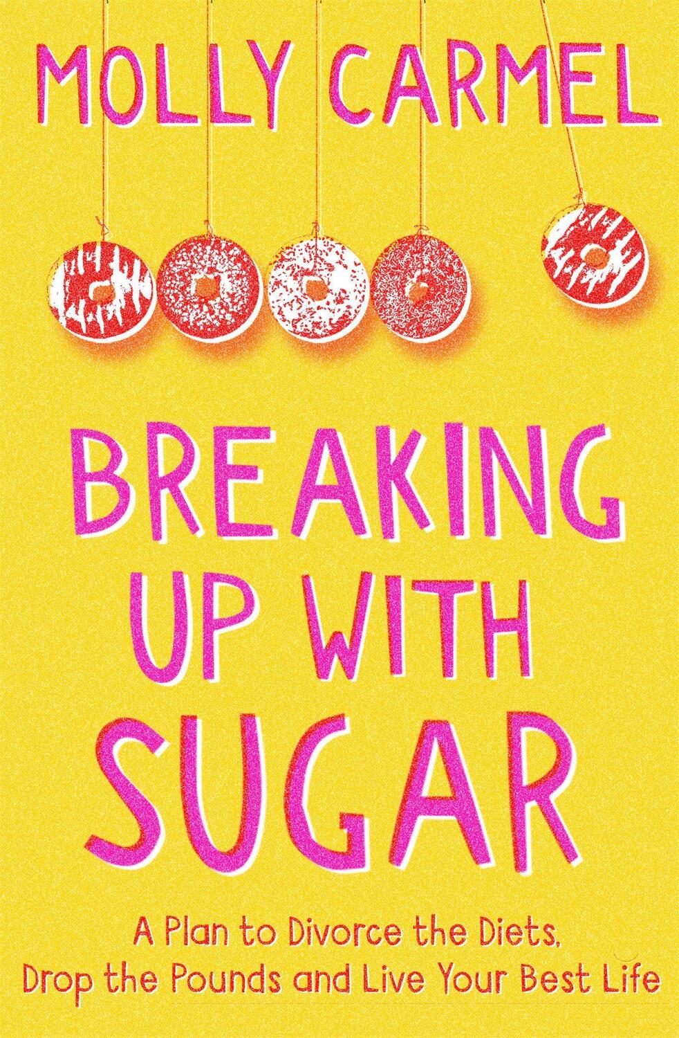Cover: 9781529371505 | Breaking Up With Sugar | Molly Carmel | Taschenbuch | Englisch | 2020