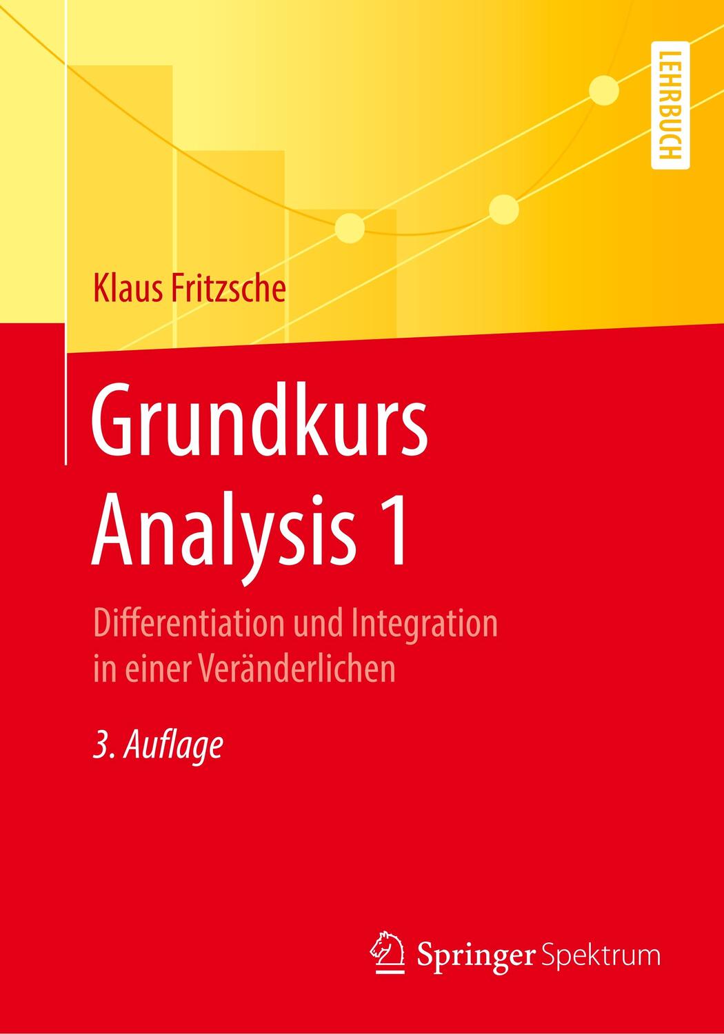 Cover: 9783662608128 | Grundkurs Analysis 1 | Klaus Fritzsche | Taschenbuch | 2020