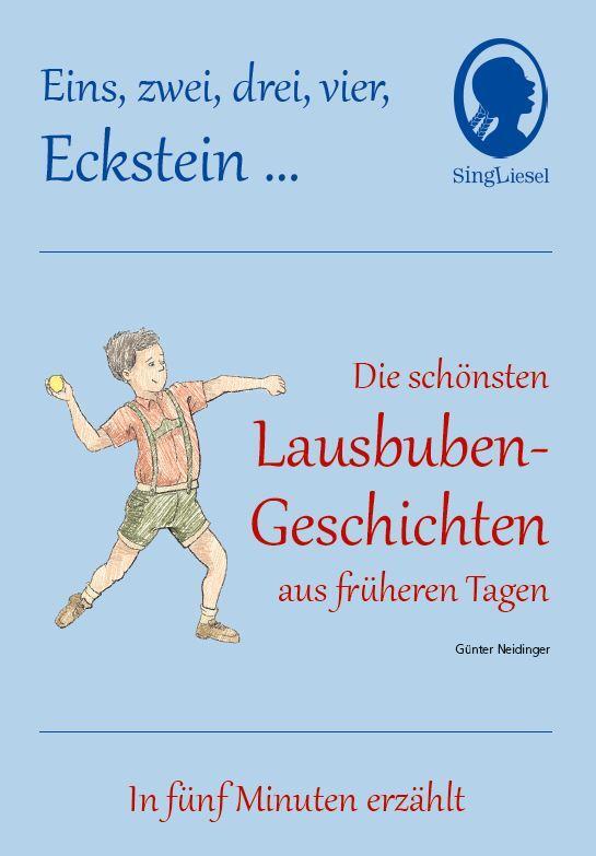 Cover: 9783944360515 | 1 2 3 4 Eckstein, Die schönsten Lausbuben-Geschichten aus früheren...