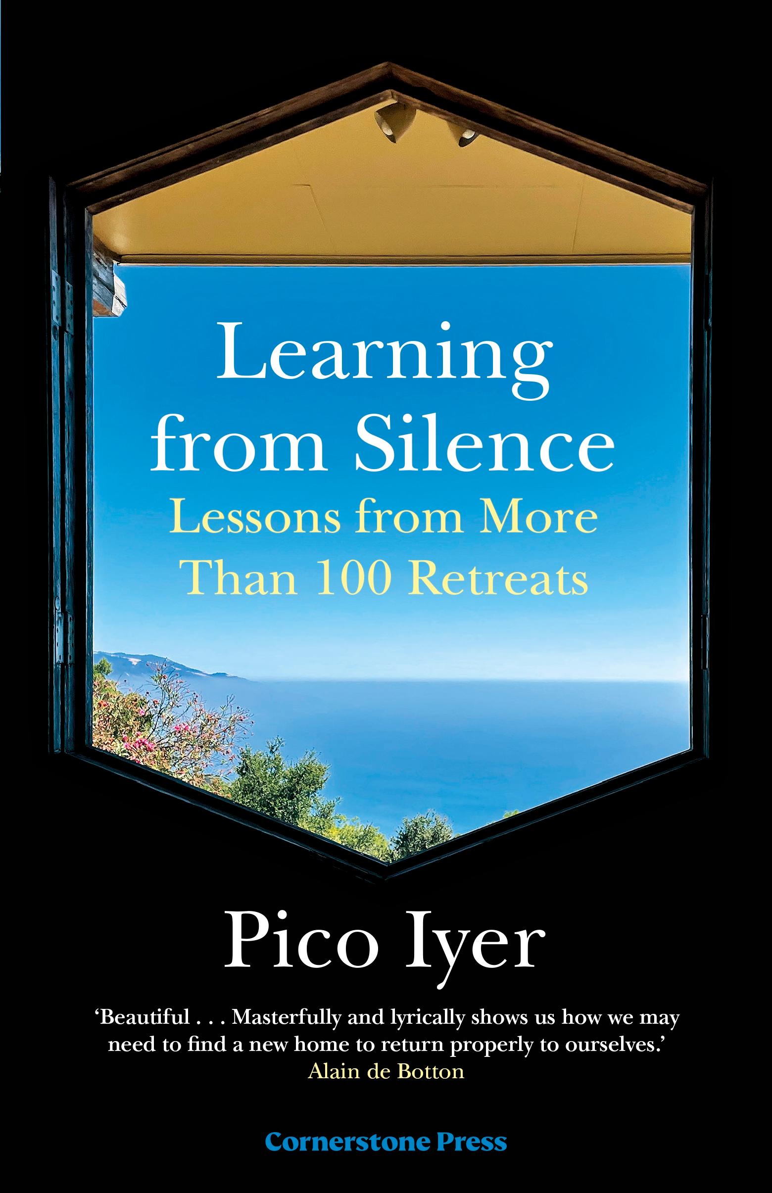 Cover: 9781529944112 | Learning from Silence | Lessons From More Than 100 Retreats | Iyer