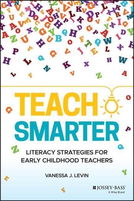 Cover: 9781119698890 | Teach Smarter | Literacy Strategies for Early Childhood Teachers