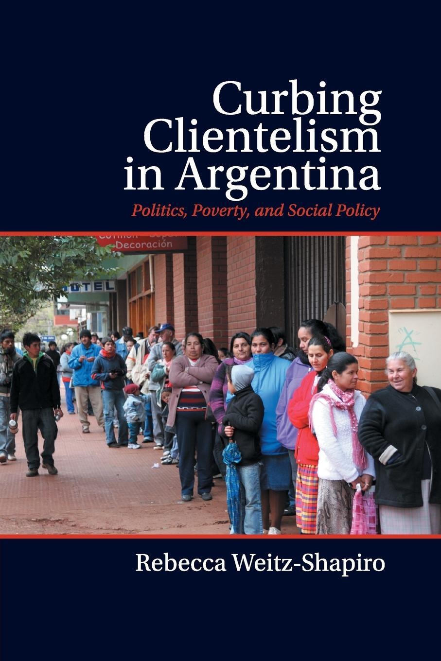 Cover: 9781107423213 | Curbing Clientelism in Argentina | Rebecca Weitz-Shapiro | Taschenbuch