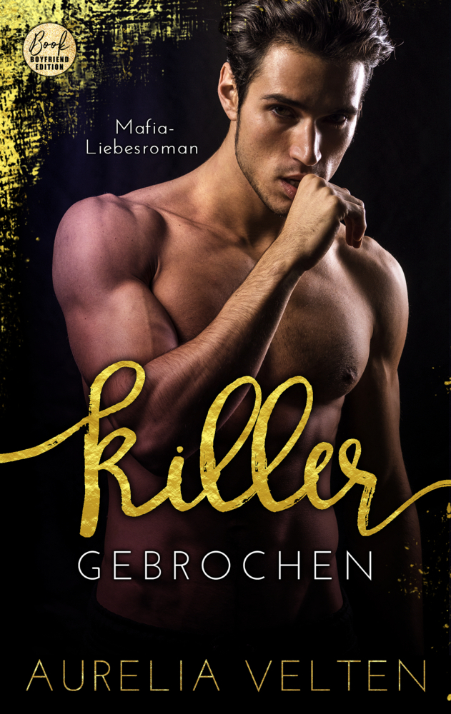 Cover: 9783946210535 | KILLER: Gebrochen (Mafia-Liebesroman) | Aurelia Velten | Taschenbuch
