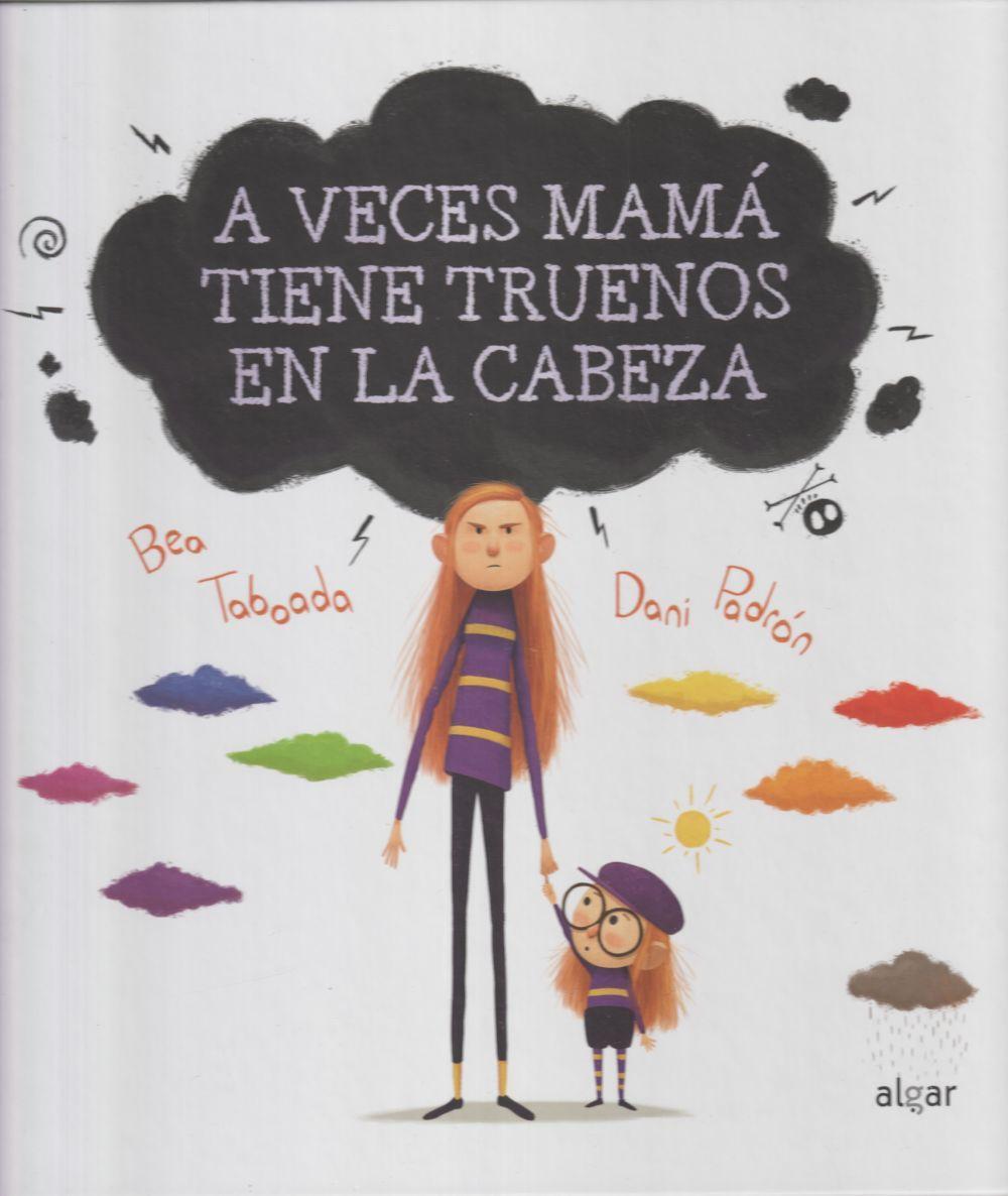 Cover: 9788491424260 | A Veces Mamá Tiene Truenos En La Cabeza | Bea Taboada | Buch | 2020