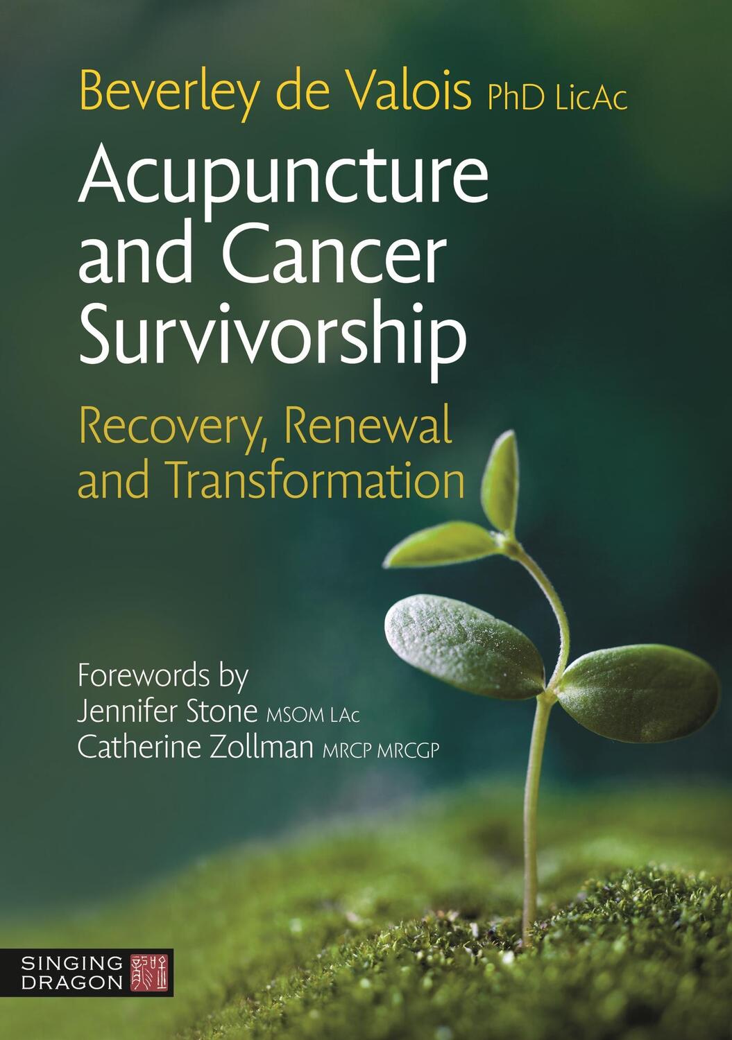 Cover: 9781913426279 | Acupuncture and Cancer Survivorship | Beverley de Valois | Taschenbuch