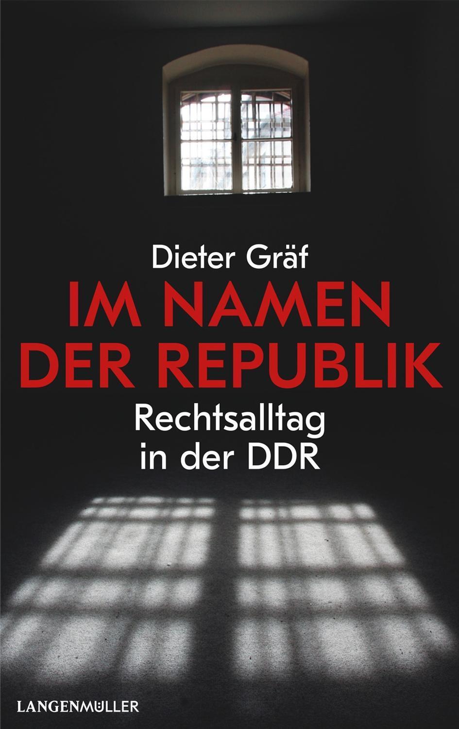 Cover: 9783784435336 | Im Namen der Republik | Rechtsalltag in der DDR | Dieter Gräf | Buch