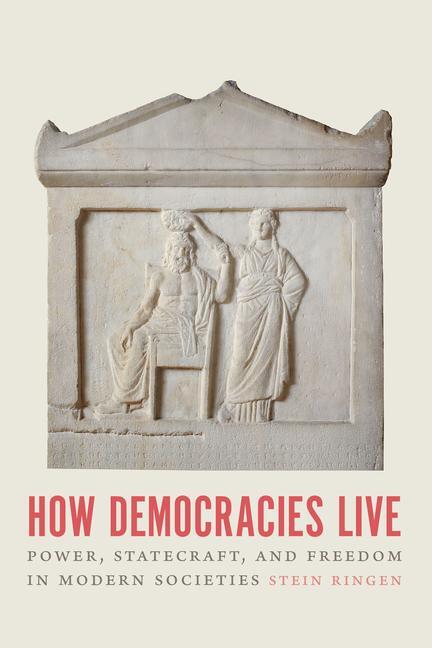 Cover: 9780226819129 | How Democracies Live | Stein Ringen | Taschenbuch | Englisch | 2022