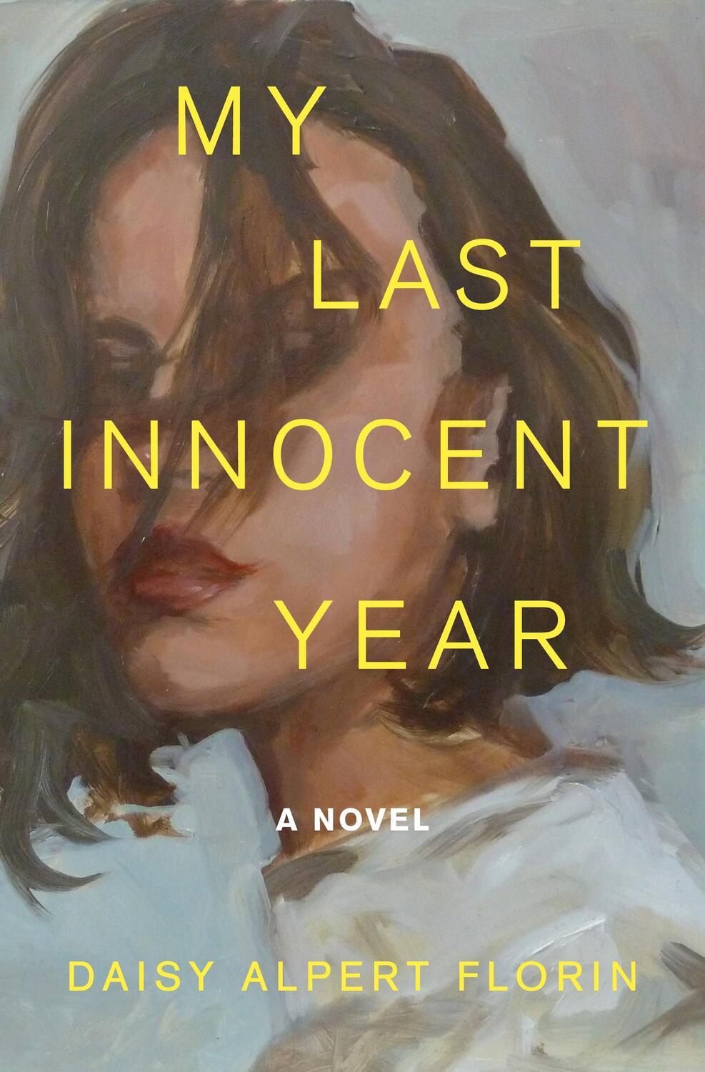 Cover: 9781250857033 | My Last Innocent Year | A Novel | Daisy Alpert Florin | Buch | 2023