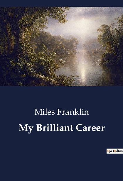 Cover: 9791041802708 | My Brilliant Career | Miles Franklin | Taschenbuch | Paperback | 2023