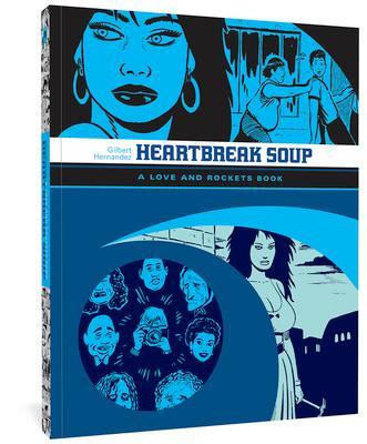 Cover: 9781560977834 | Heartbreak Soup: A Love and Rockets Book | Gilbert Hernandez | Buch