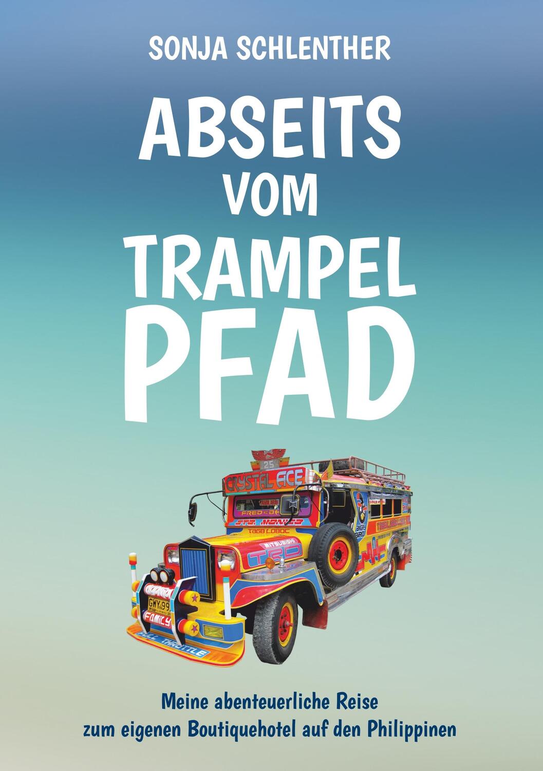 Cover: 9783748217008 | Abseits vom Trampelpfad | Sonja Schlenther | Taschenbuch | Paperback