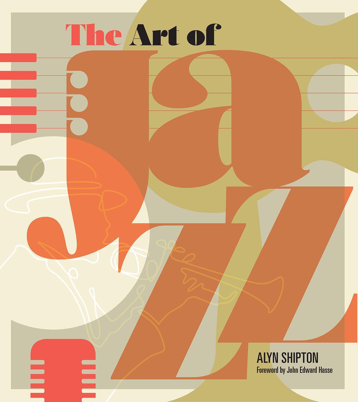 Cover: 9781623545048 | The Art of Jazz: A Visual History | Alyn Shipton | Buch | Englisch