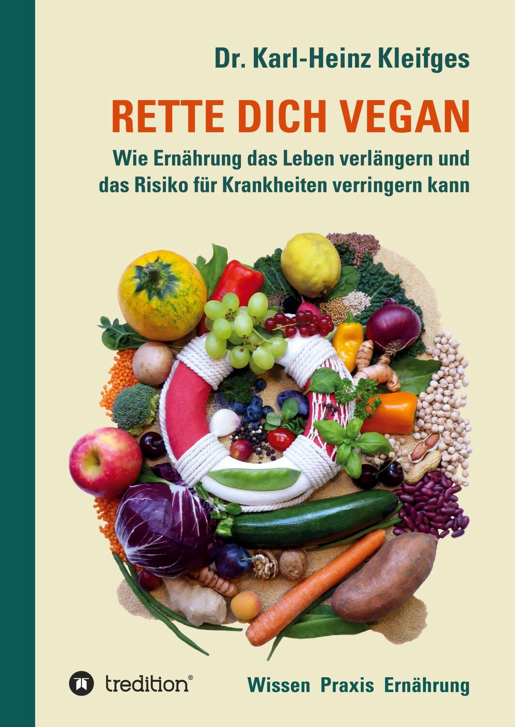 Cover: 9783347334595 | RETTE DICH VEGAN | Karl-Heinz Kleifges | Buch | 260 S. | Deutsch