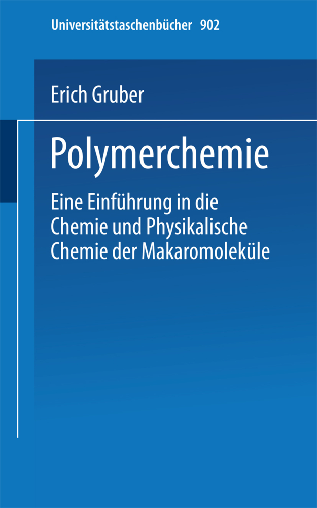Cover: 9783798505148 | Polymerchemie | Erich Gruber | Taschenbuch | x | Deutsch | 1980 | UTB