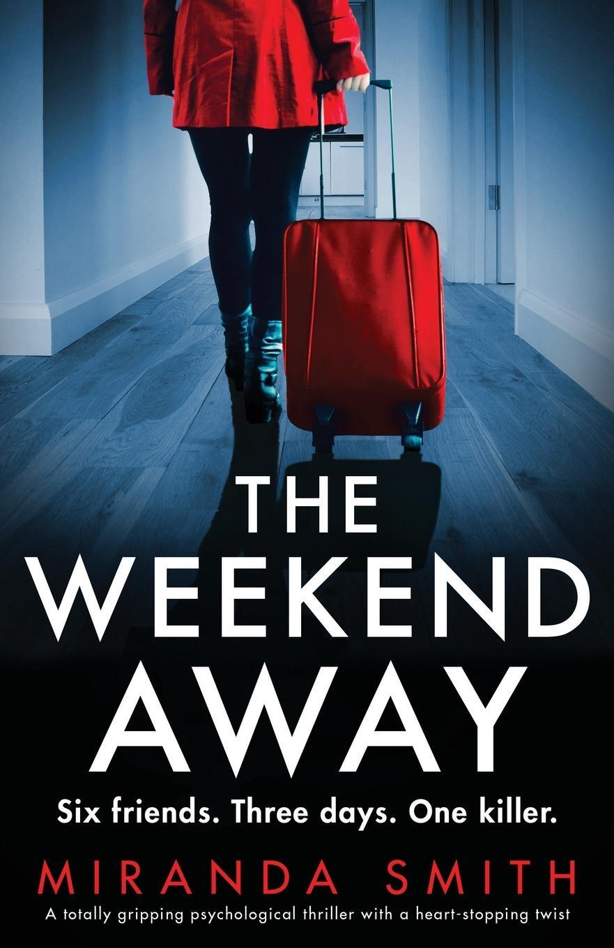 Cover: 9781837905188 | The Weekend Away | Miranda Smith | Taschenbuch | Paperback | Englisch