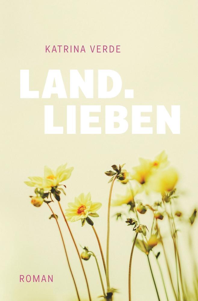 Cover: 9783759206756 | Landlieben | Ein sommerlicher Liebesroman | Katrina Verde | Buch