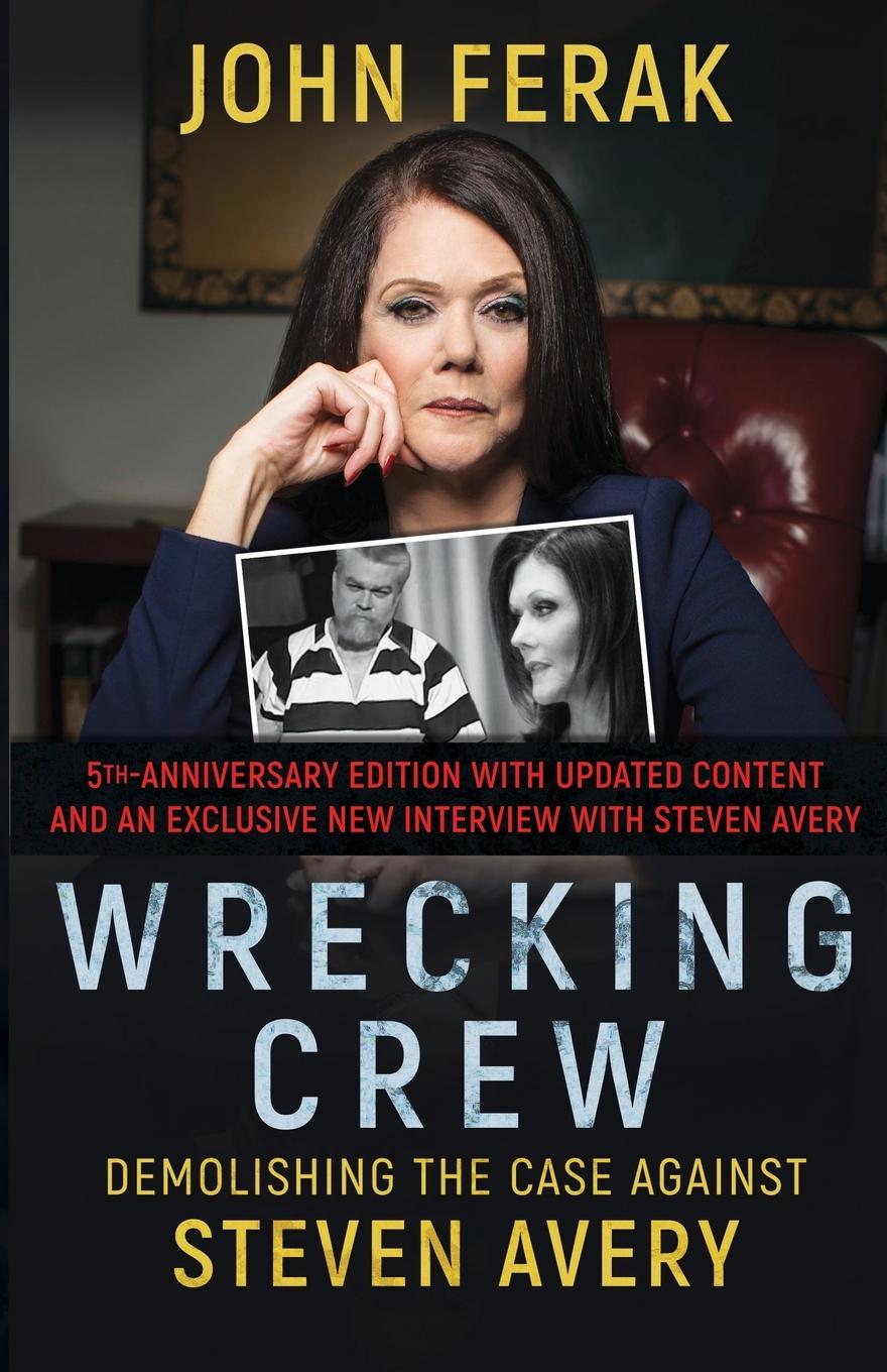 Cover: 9781960332622 | WRECKING CREW | Demolishing the Case Against Steven Avery | John Ferak