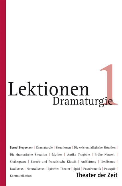Cover: 9783940737342 | Dramaturgie | Bernd Stegemann | Taschenbuch | Lektionen | Deutsch