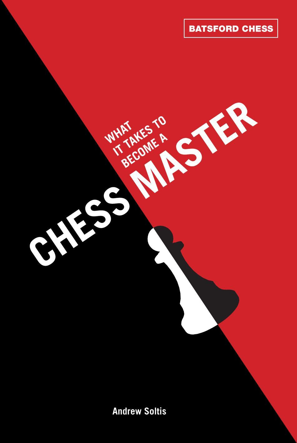 Cover: 9781849940269 | What It Takes to Become a Chess Master | Andrew Soltis | Taschenbuch