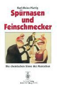 Cover: 9783540590927 | Spürnasen und Feinschmecker | Die chemischen Sinne des Menschen | Buch