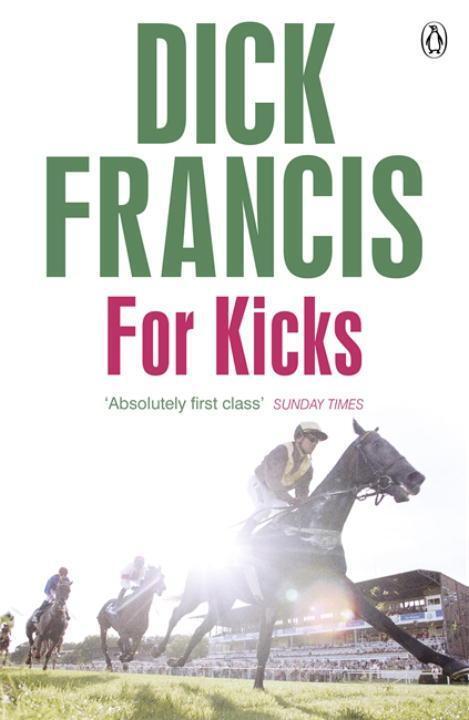 Cover: 9781405916899 | For Kicks | Horse Racing Thriller | Dick Francis | Taschenbuch | 2014