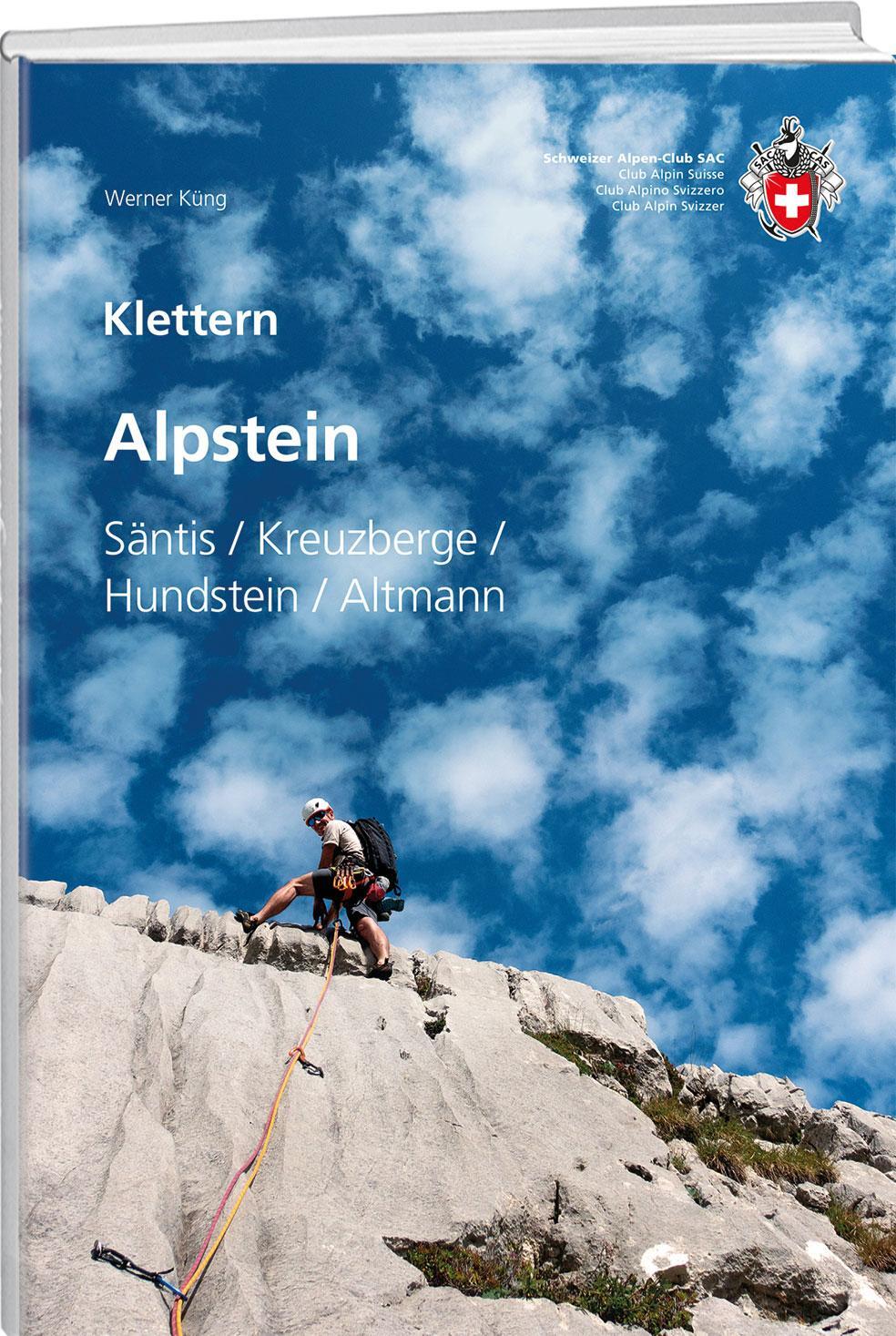 Cover: 9783859024595 | Klettern Alpstein | Säntis / Kreuzberger / Hundstein / Altmann | Küng