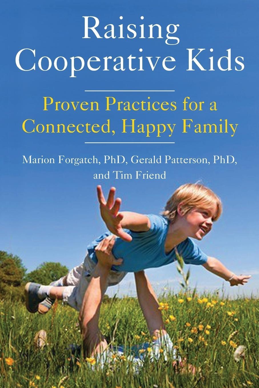 Cover: 9781573246903 | Raising Cooperative Kids | Marion Forgatch (u. a.) | Taschenbuch