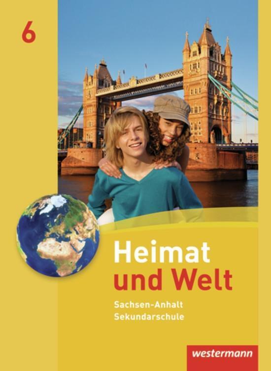 Cover: 9783141445862 | Heimat und Welt 6. Schülerband. Sekundarschulen. Sachsen-Anhalt | Buch