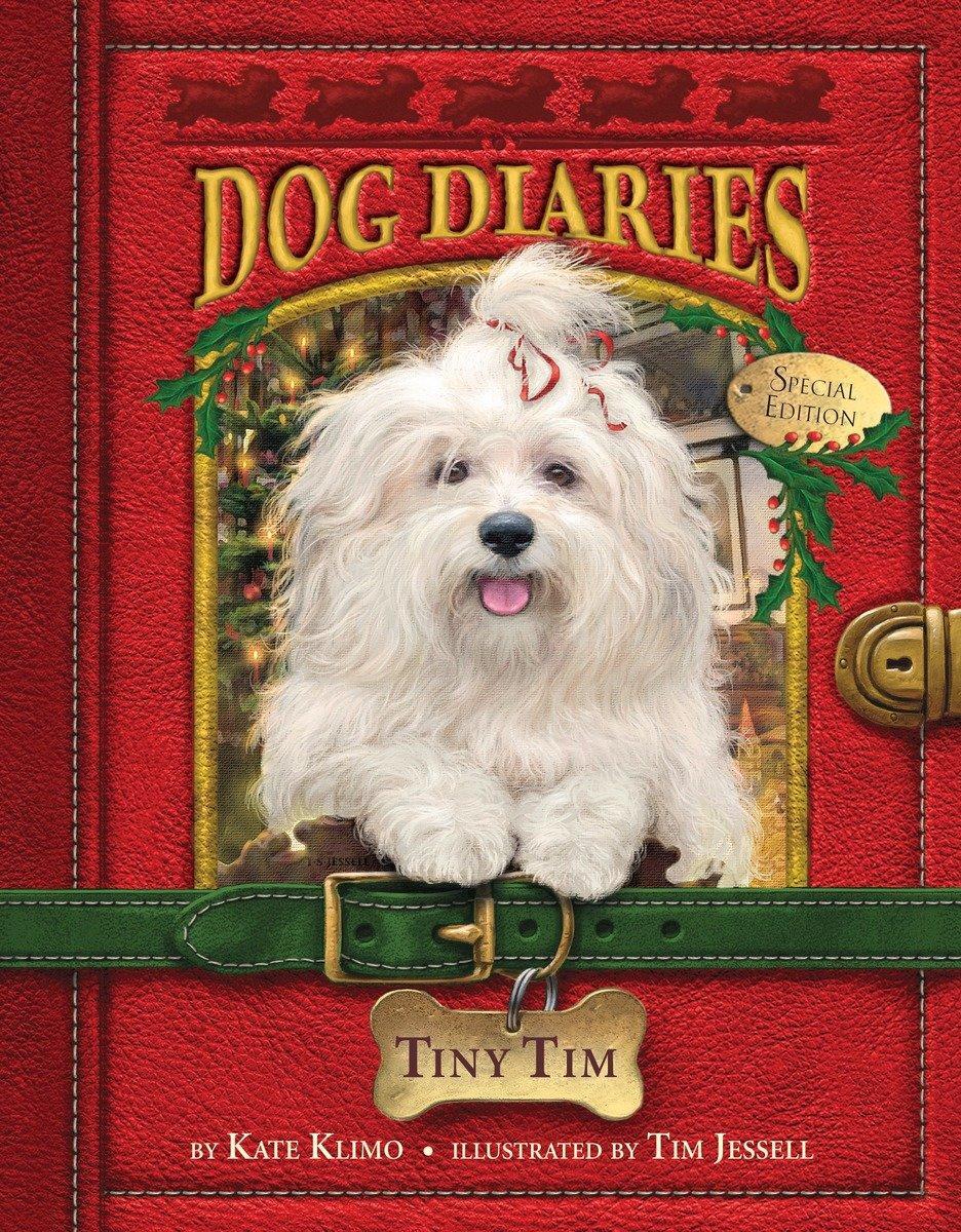 Cover: 9780399551314 | Dog Diaries #11: Tiny Tim (Dog Diaries Special Edition) | Kate Klimo