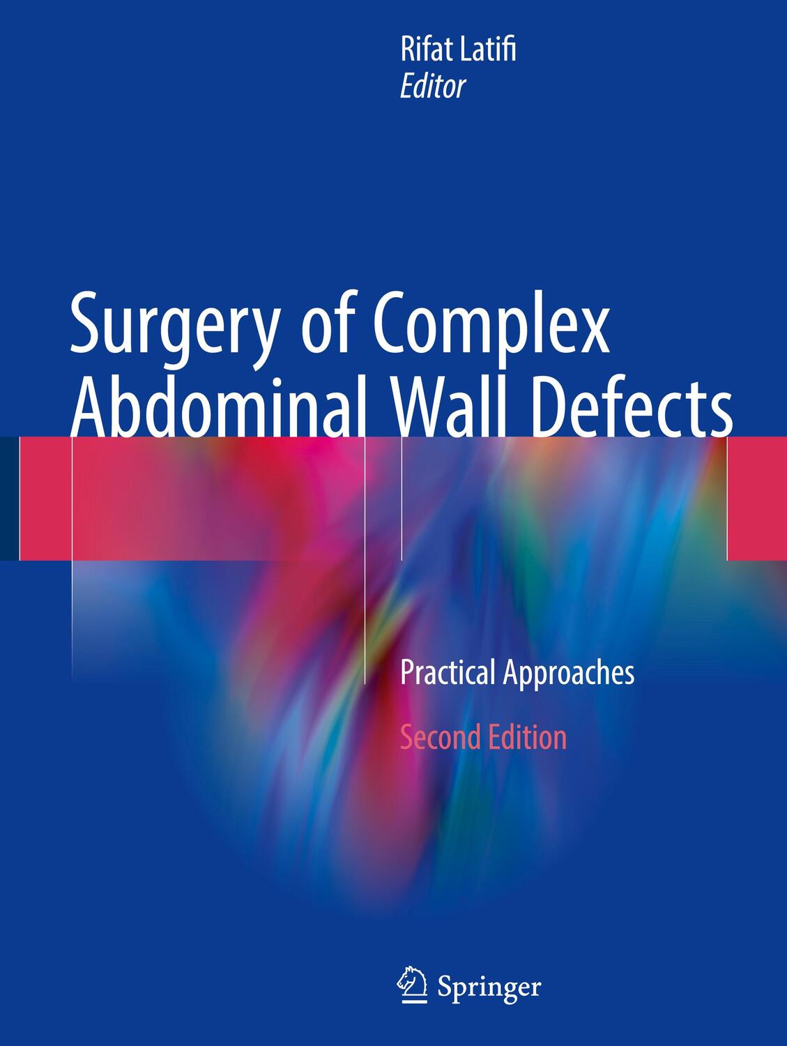 Cover: 9783319558677 | Surgery of Complex Abdominal Wall Defects | Practical Approaches | XIX