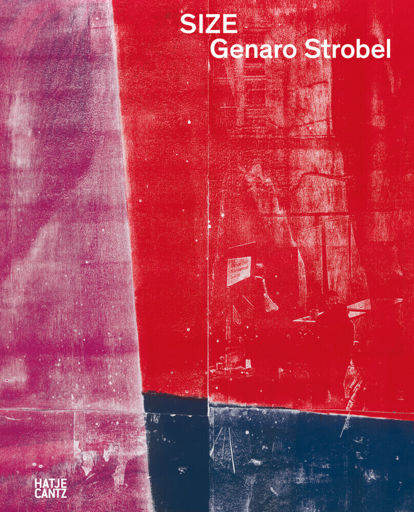 Cover: 9783775748773 | Genaro Strobel | Size | Kunsthalle Darmstadt, Léon Krempel | Buch