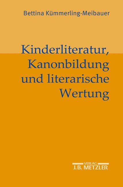 Cover: 9783476019424 | Kinderliteratur, Kanonbildung und literarische Wertung | Buch | x