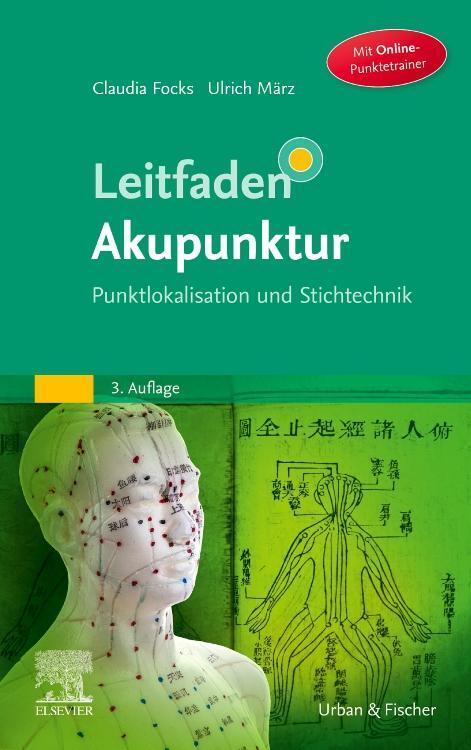 Cover: 9783437561443 | Leitfaden Akupunktur | Claudia Focks (u. a.) | Buch | Deutsch | 2021