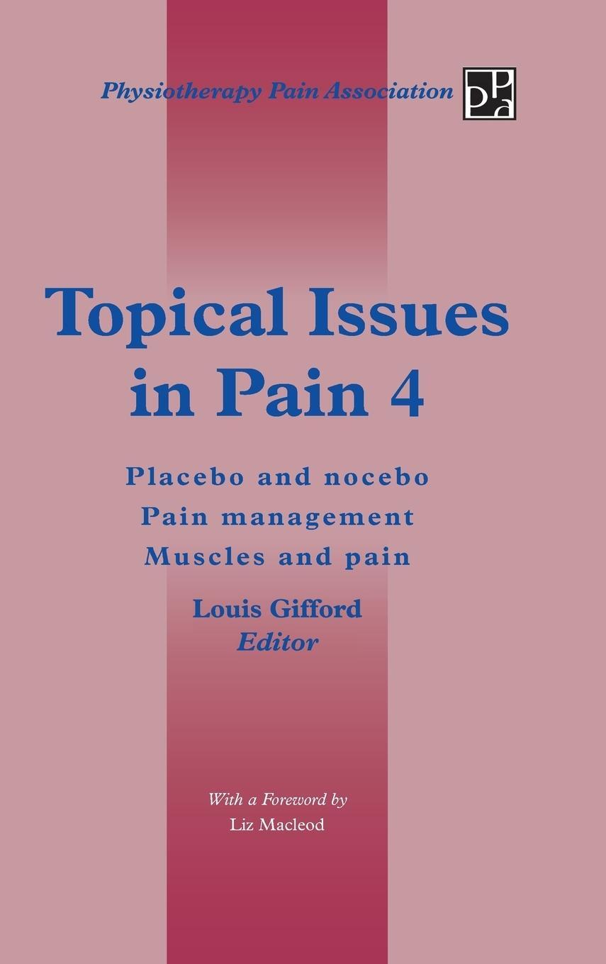 Cover: 9781491876787 | Topical Issues in Pain 4 | Louis Gifford | Buch | Englisch | 2013