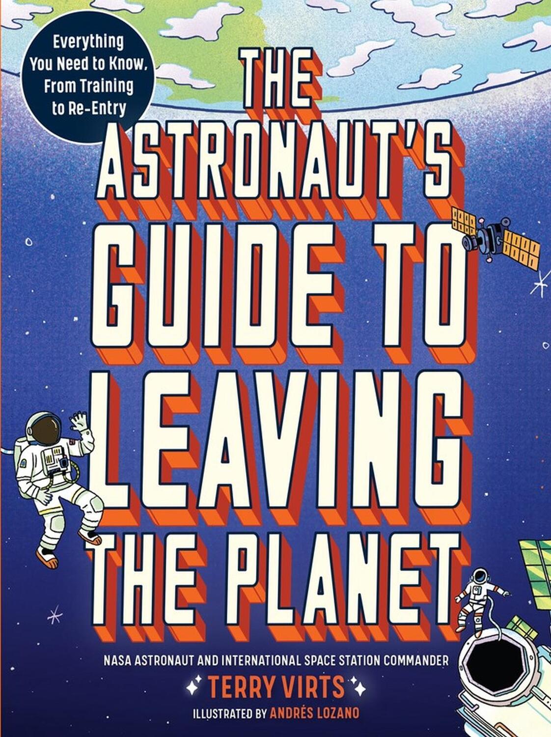 Cover: 9781523514564 | The Astronaut's Guide to Leaving the Planet | Terry Virts | Buch