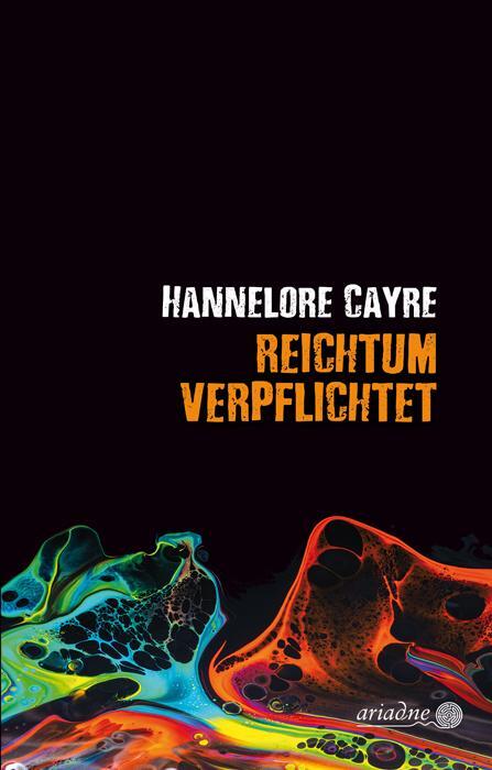 Cover: 9783867542524 | Reichtum verpflichtet | Hannelore Cayre | Buch | Ariadne | Deutsch