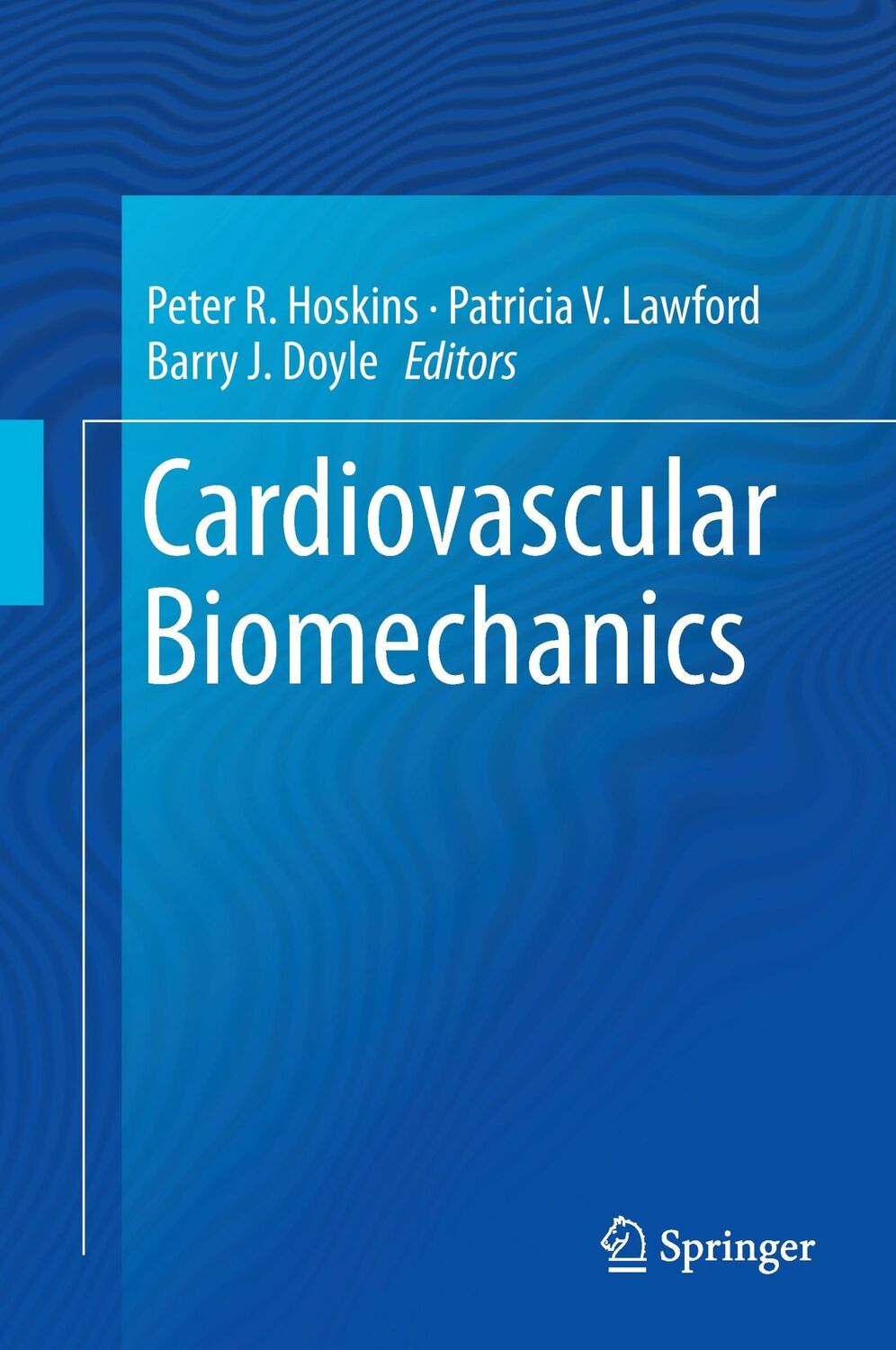 Cover: 9783319464053 | Cardiovascular Biomechanics | Peter R. Hoskins (u. a.) | Buch | ix