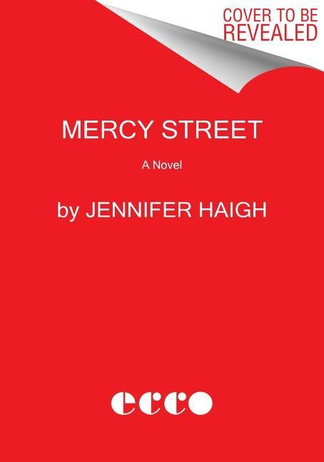 Cover: 9780061763304 | Mercy Street | Jennifer Haigh | Buch | Gebunden | Englisch | 2022