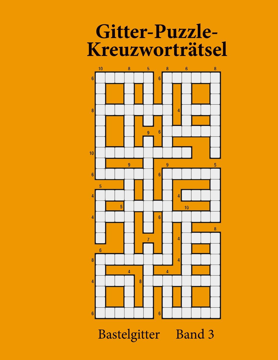 Cover: 9783755770749 | Gitter-Puzzle-Kreuzworträtsel | Bastelgitter Band 3 | Anna Lukas