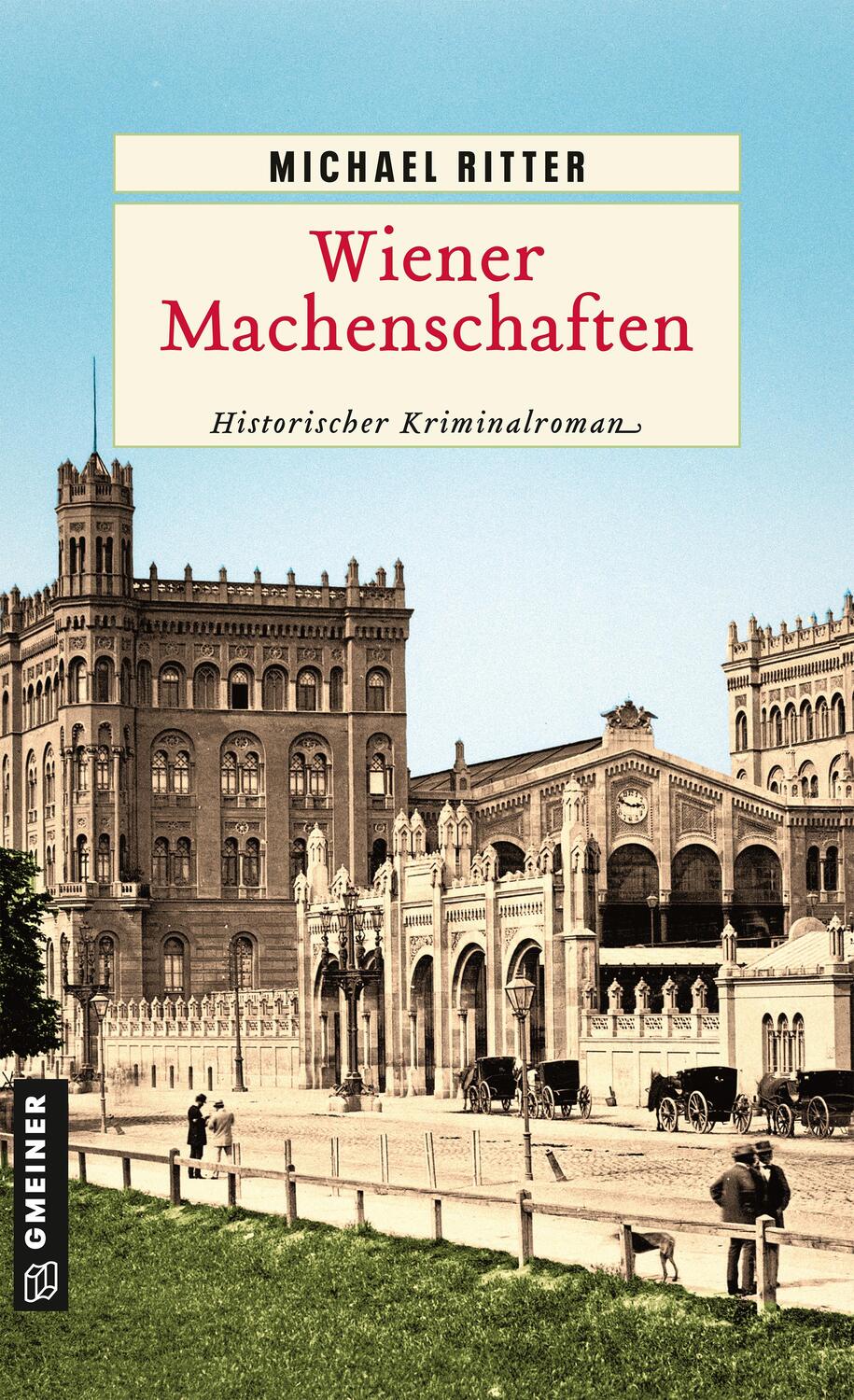 Cover: 9783839203156 | Wiener Machenschaften | Historischer Kriminalroman | Michael Ritter