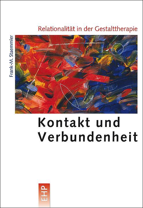 Cover: 9783897971035 | Relationalität in der Gestalttherapie | Kontakt und Verbundenheit