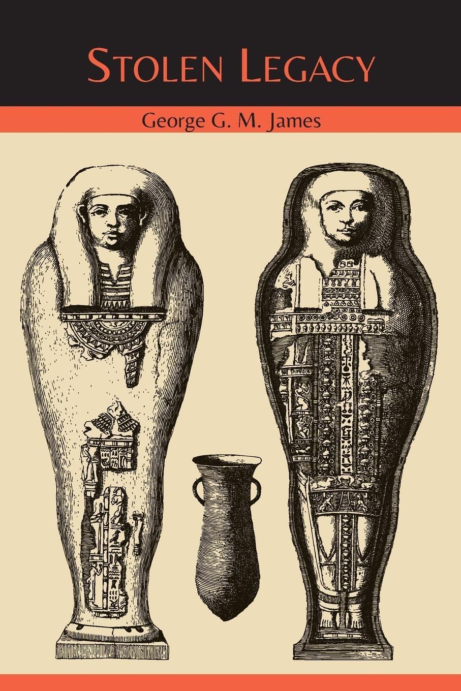 Cover: 9781614278344 | Stolen Legacy | The Egyptian Origins of Western Philosophy | James