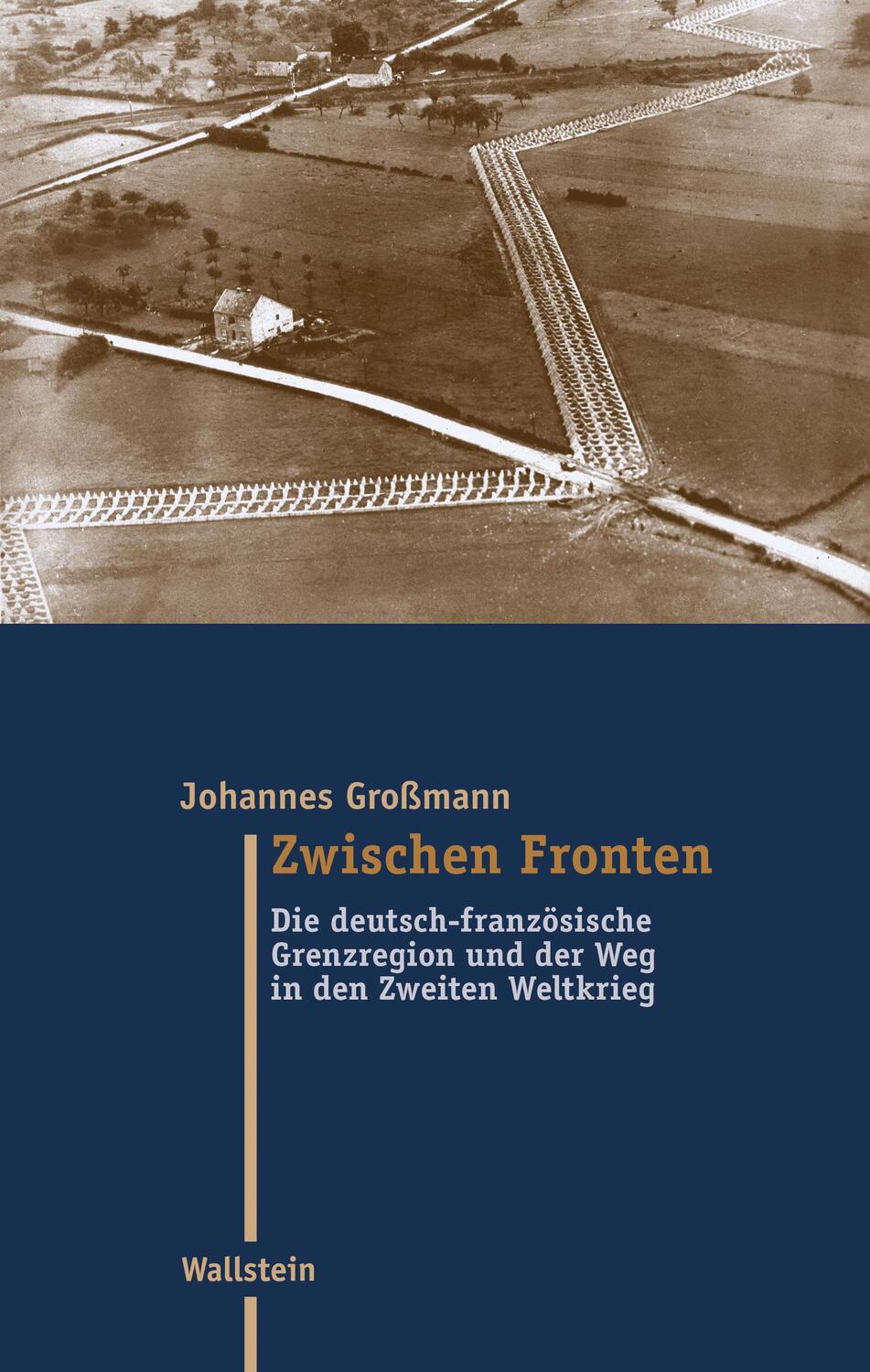 Cover: 9783835352100 | Zwischen Fronten | Johannes Großmann | Buch | Moderne Zeit | 541 S.