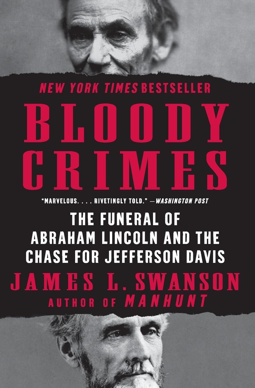 Cover: 9780061233791 | Bloody Crimes | James L. Swanson | Taschenbuch | Paperback | Englisch