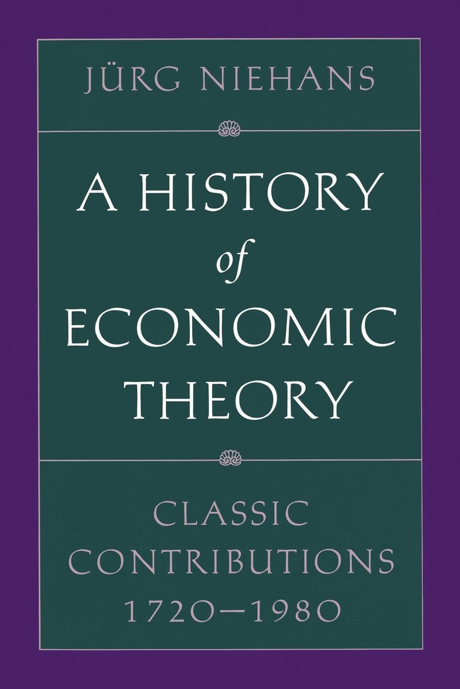 Cover: 9780801849763 | A History of Economic Theory | Classic Contributions, 1720-1980 | Buch