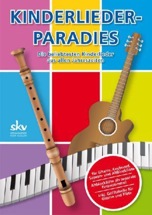 Cover: 9783938993286 | Kinderlieder-Paradies, für Gitarre, Keyboard, Sopran- und...