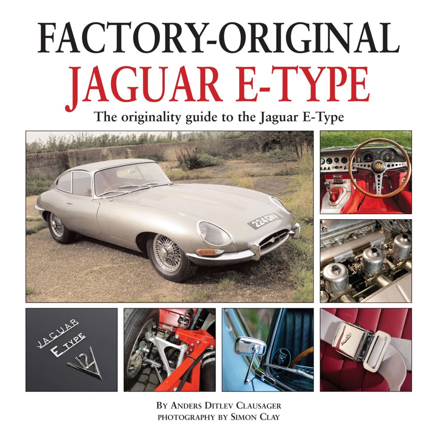 Cover: 9781906133368 | Jaguar E-Type | The Originality Guide to the Jaguar E-Type | Clausager