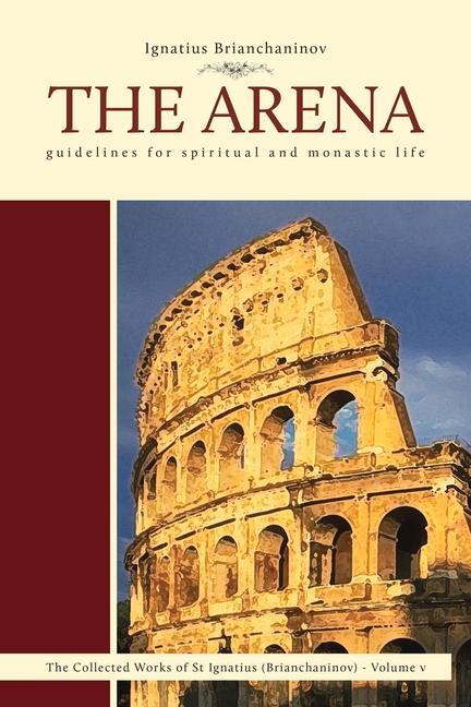 Cover: 9780884652878 | The Arena | Guidelines for Spiritual and Monastic Life Volume 5 | Buch