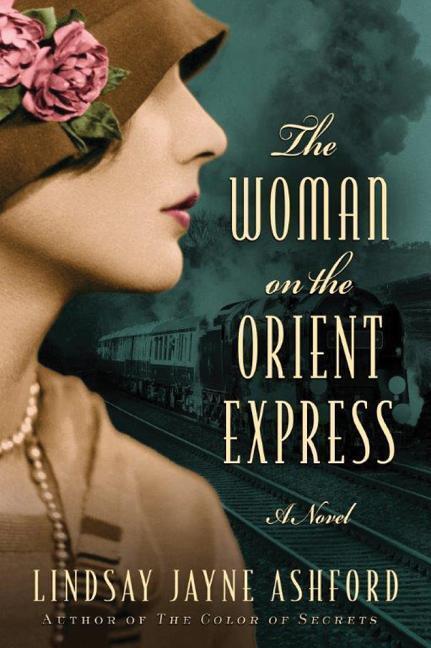 Cover: 9781503938120 | Ashford, L: The Woman on the Orient Express | Lindsay Jayne Ashford